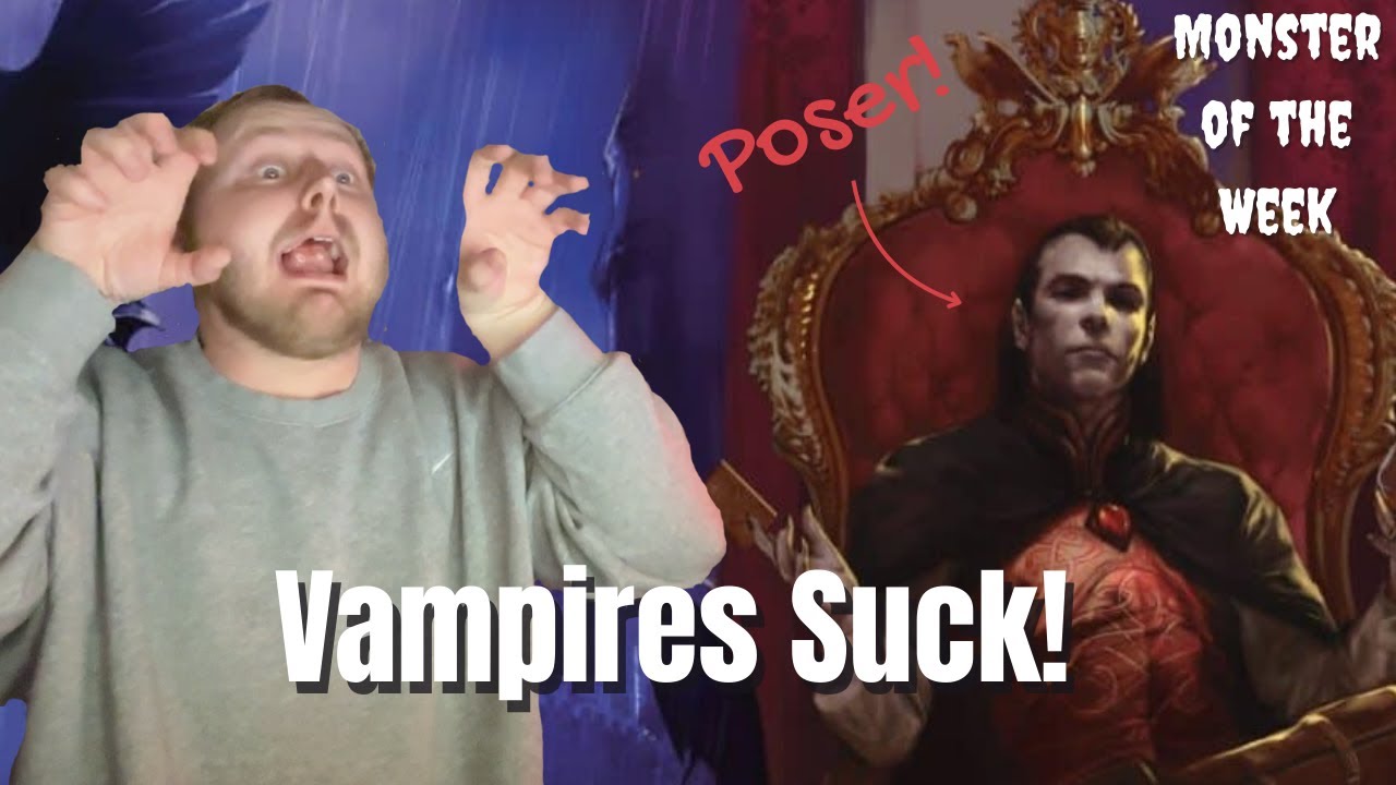 DND VAMPIRES SUCK!