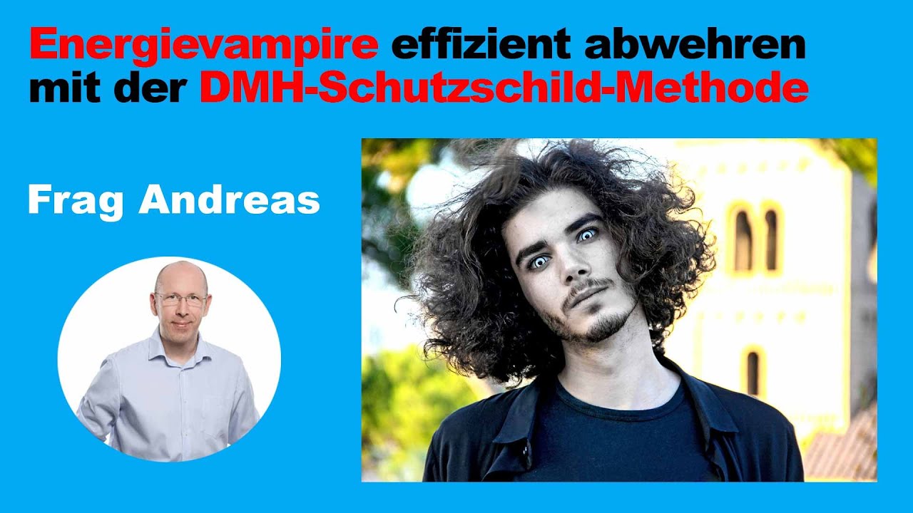 Energievampire abwehren mit der DMH-Schutzschild-Methode