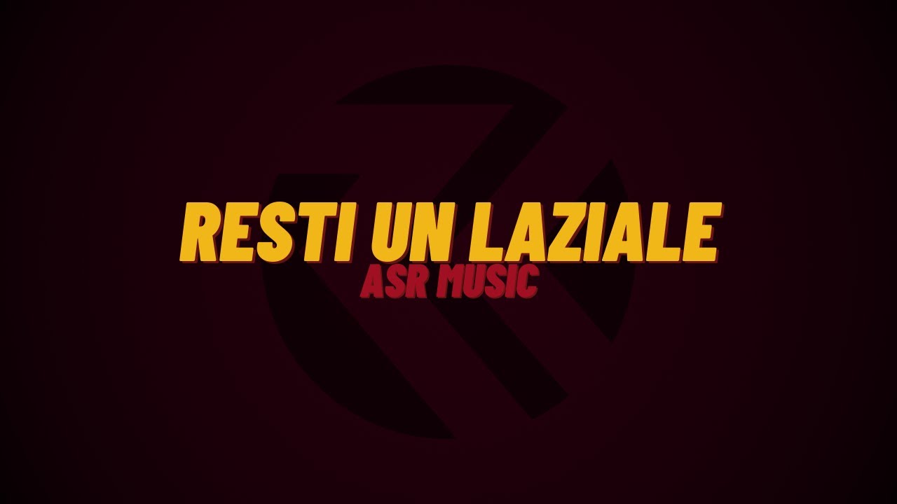 ASR music | Resti un laziale (SBIADITO)