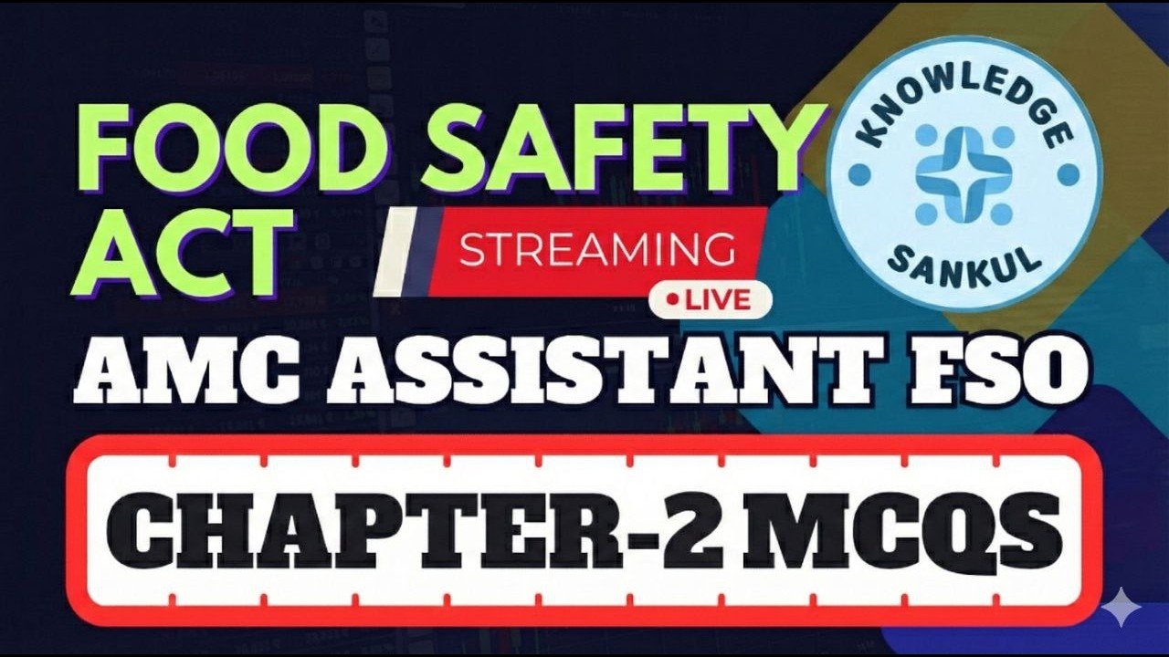 🟢CH-2 MCQs, FOOD SAFETY ACT 2006 | સહાયક ફૂડ સેફટી ઓફિસર | AMC ASSISTANT FOOD SAFETY OFFICER 2026