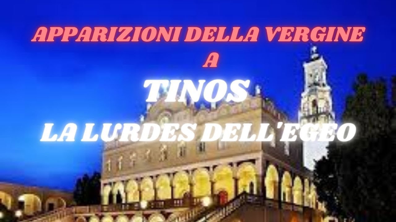LE APPARIZION I DELLA MADONNA DI TINOS