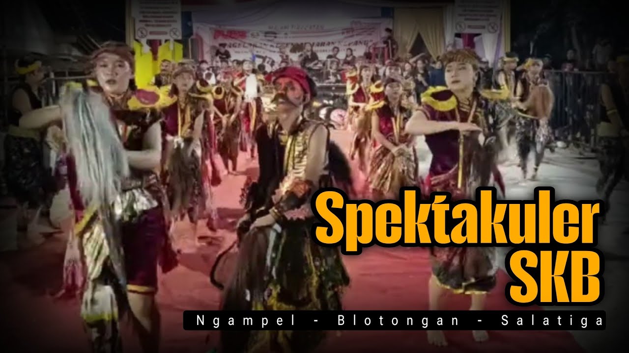 Spektakuler SKB | NGAMPEL - BLOTONGAN - SALATIGA