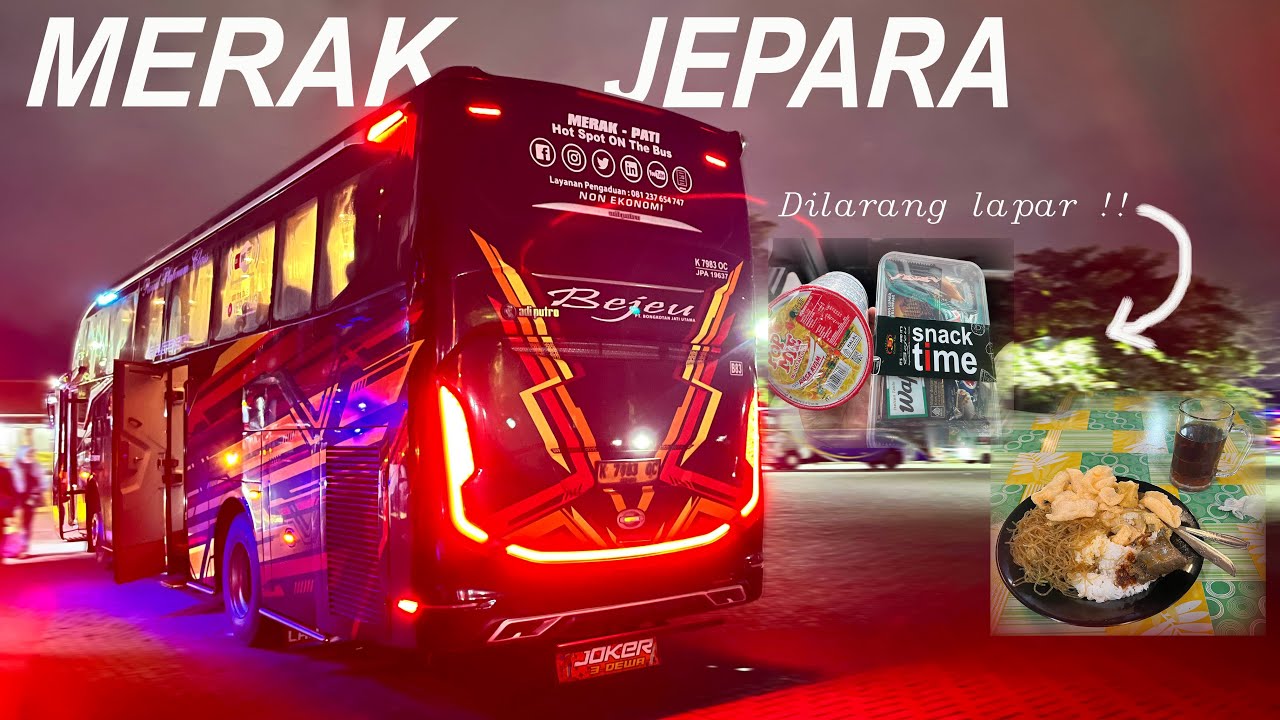 Pertama kali naik bus MURIA RAYA fasilitas diluar dugaan | Bejeu Merak - Jepara
