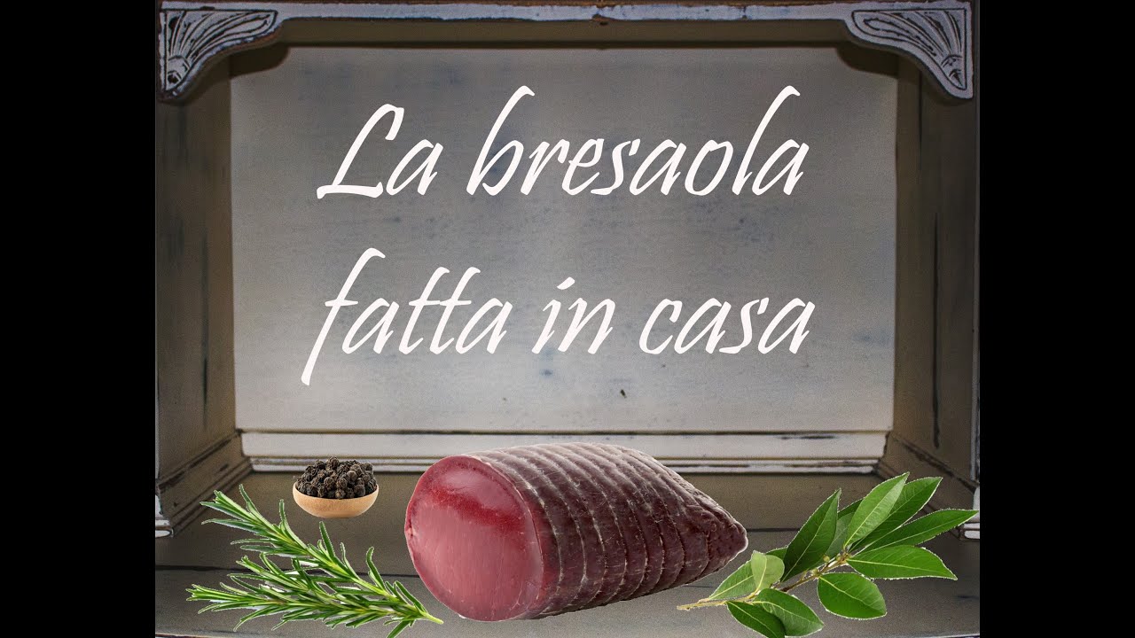 LA BRESAOLA FATTA IN CASA ricetta semplice e veloce