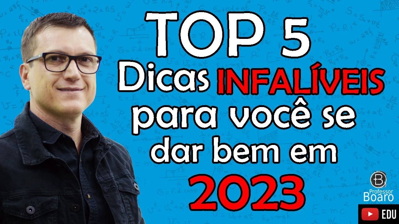 TOP 5 dicas INFALÍVEIS para você se dar bem em 2023 (em seus estudos) | Professor Boaro