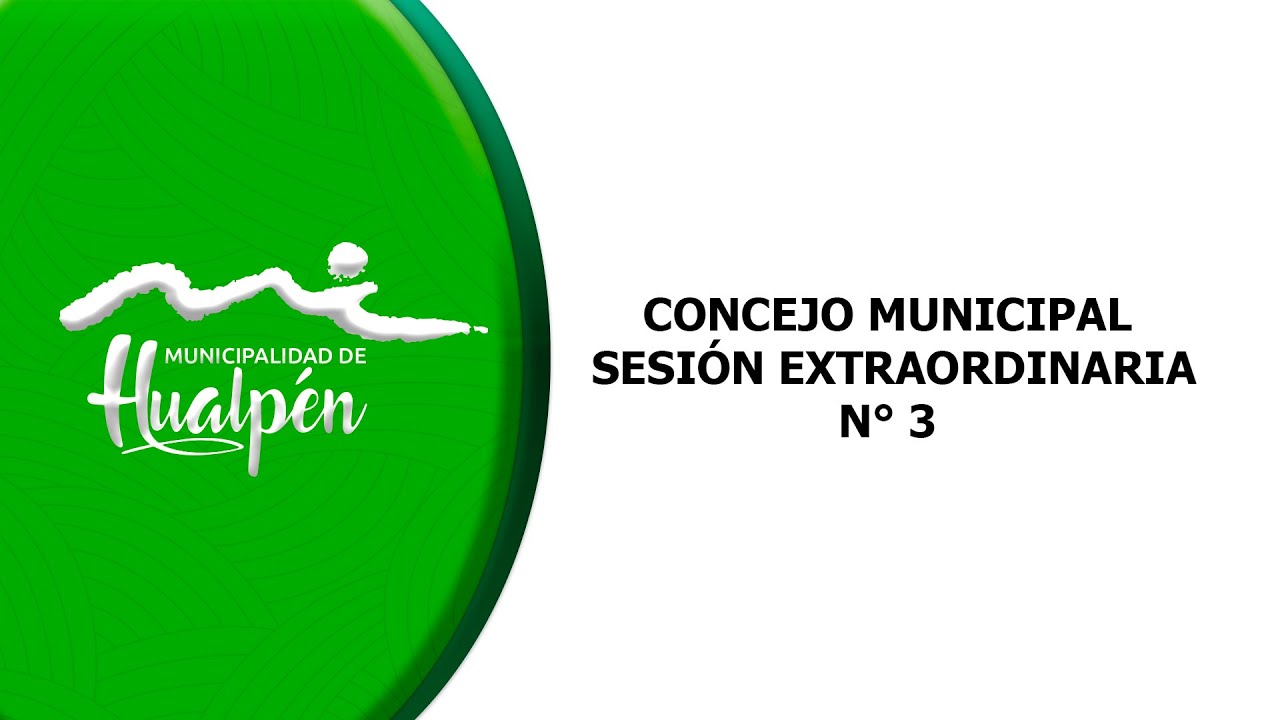 CONCEJO  EXTRAORDINARIO N° 3 MUNICIPALIDAD DE HUALPÉN  28-01-2026