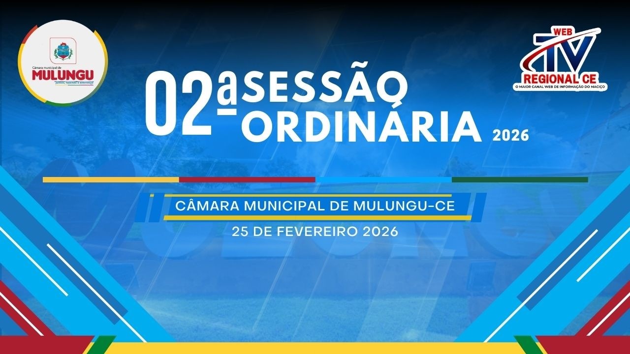 02&ordf; Sess&atilde;o ordin&aacute;ria da c&acirc;mara de vereadores 25 - 02 - 2026 Ao vivo