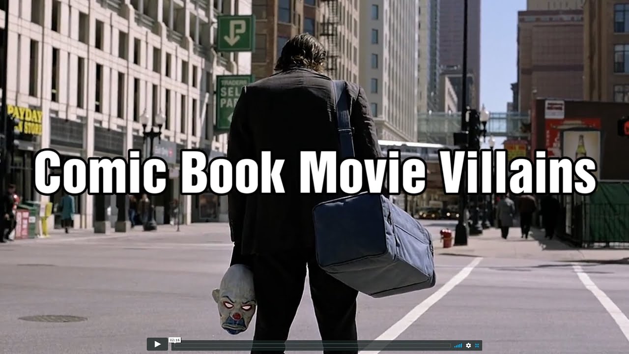 Comic Book Villains Movie Mashup (repost)