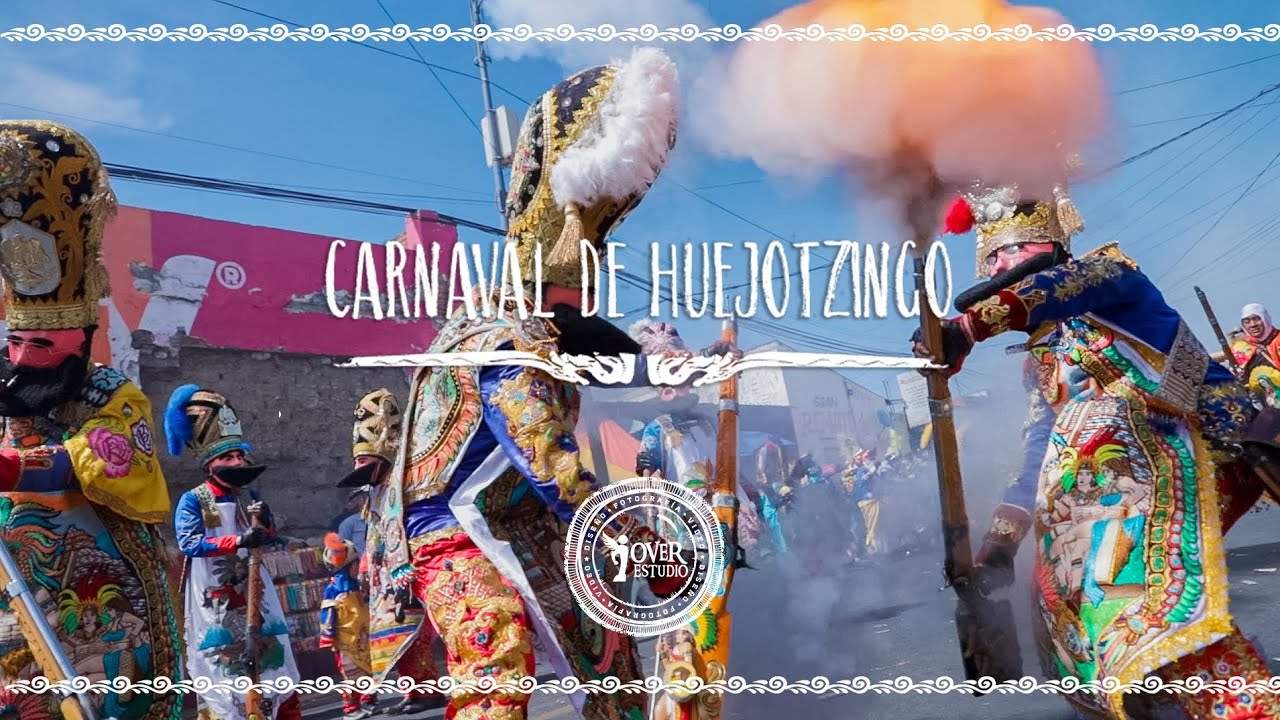 CARNAVAL DE HUEJOTZINGO 2023, Fiesta, Cultura y Tradición.