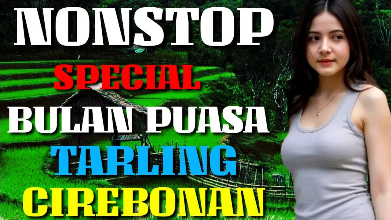 NONSTOP 1 JAM DANGDUT TARLING INDRAMAYU ENAK DIPUTAR SAAT NGABUBURIT DI BULAN PUASA 