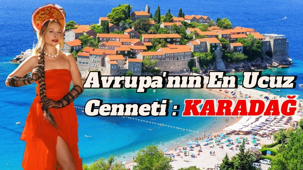 🇲🇪 1500 Euro&rsquo;ya Araba, 300 Euro&rsquo;ya Ev! Karadağ&rsquo;da Yaşam Ger&ccedil;ekten Bu Kadar Ucuz mu?