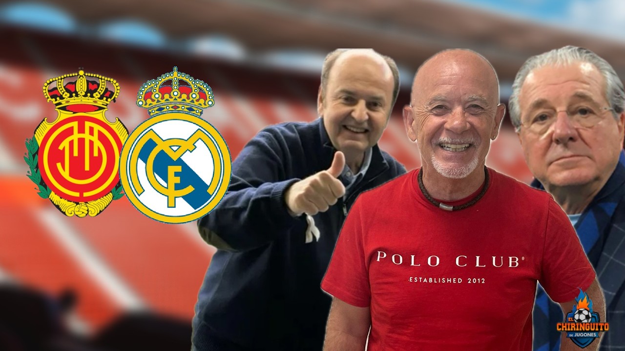 ⚽ REAL MALLORCA - REAL MADRID | CHIRINGUITO LIVE