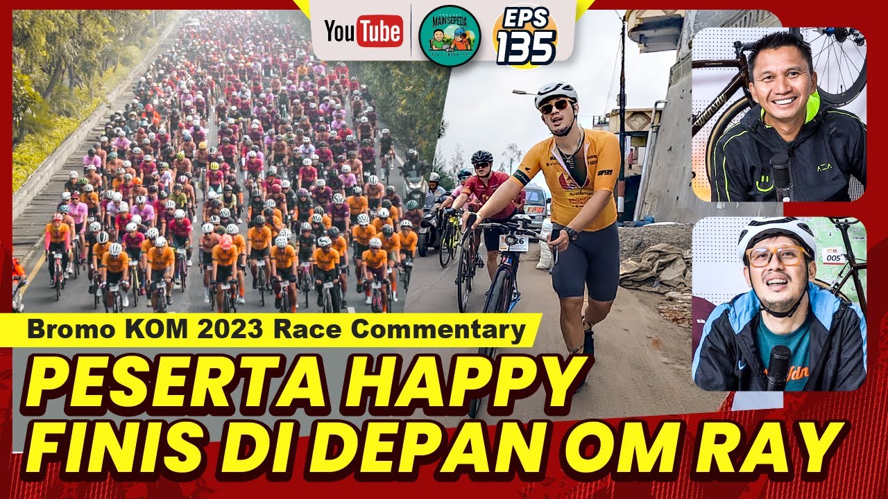 Race Commentary! Highlight Antangin Bromo KOM Challenge 2023: Peserta Happy Finis di Depan Om Ray!