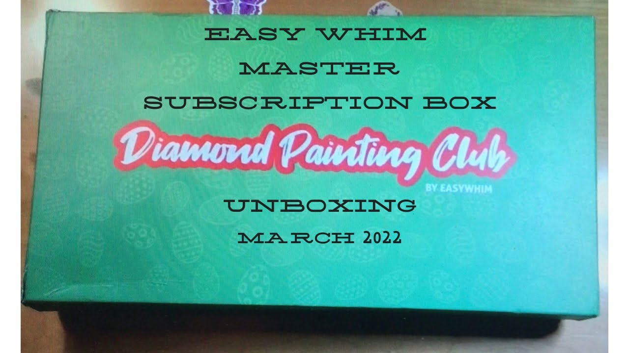 Easy Whim Master Subscription Box March 2022 UNBOXING Easter Themed