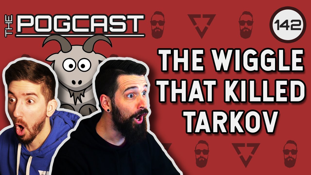 Tarkov's Most Controversial Topic... - Pogcast 142 With @g0atmoth