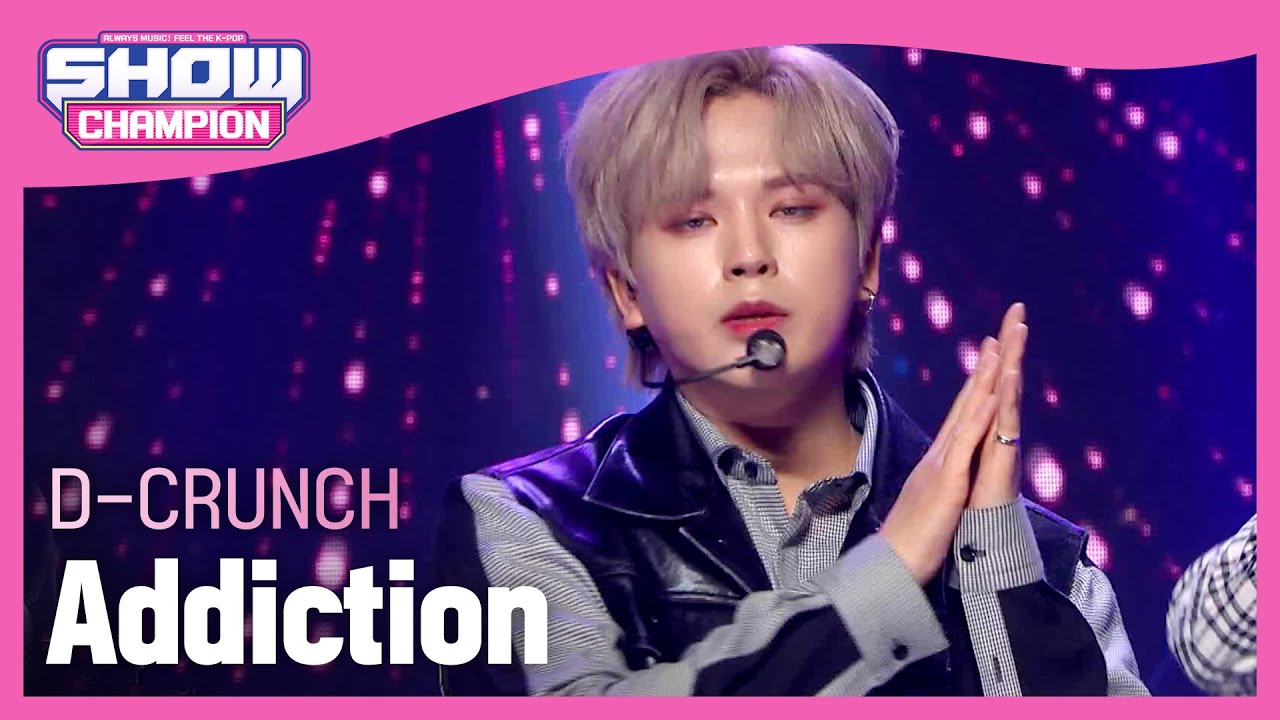 D-CRUNCH - Addiction (디크런치 - 중독) | Show Champion | EP.429