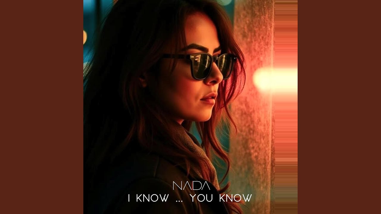 I KNOW ... YOU KNOW
