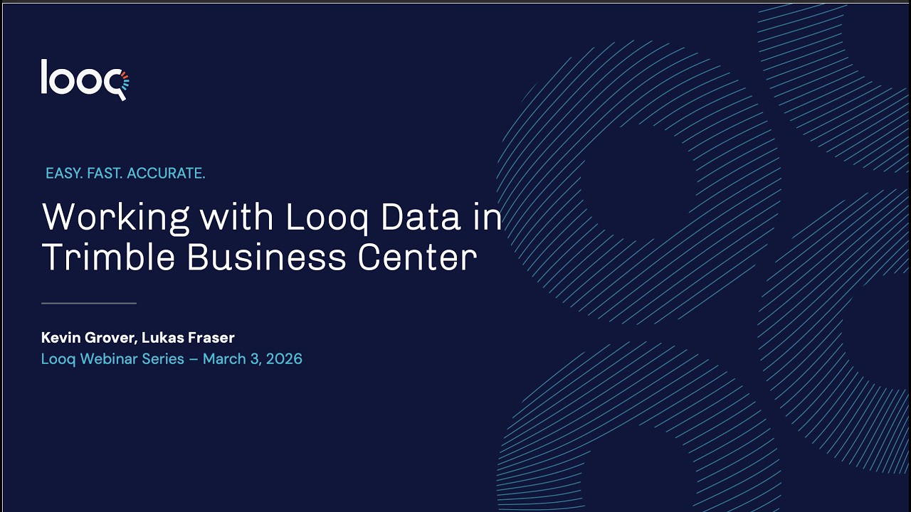 Working with Looq data in Trimble Business Center