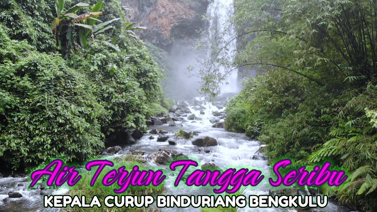 Air Terjun Tangga Seribu Kepala Curup Bengkulu