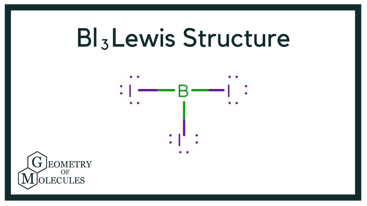 BI3 Lewis structure: How to Draw the Lewis Structure for BI3 (Boron Triiodide)