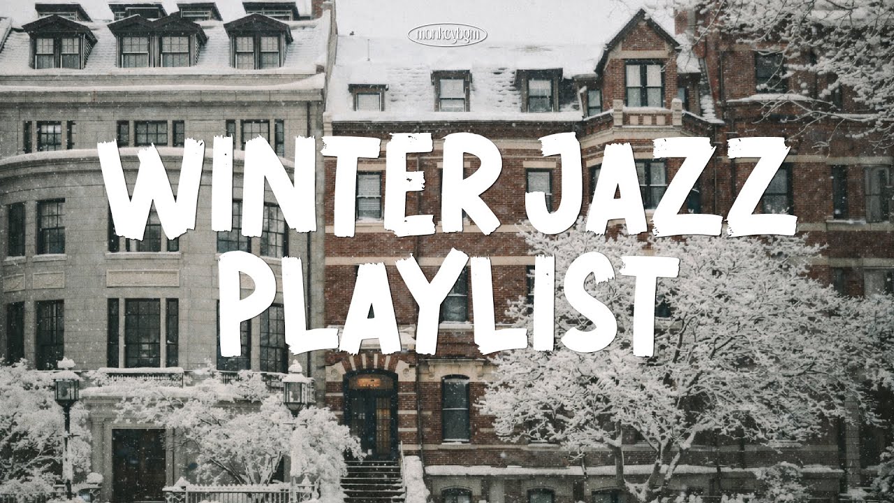 [Playlist] 듣는 순간 마음 몽글몽글 해지는 포근한 감성의 재즈플리🤍 Winter Jazz Instrumental Music