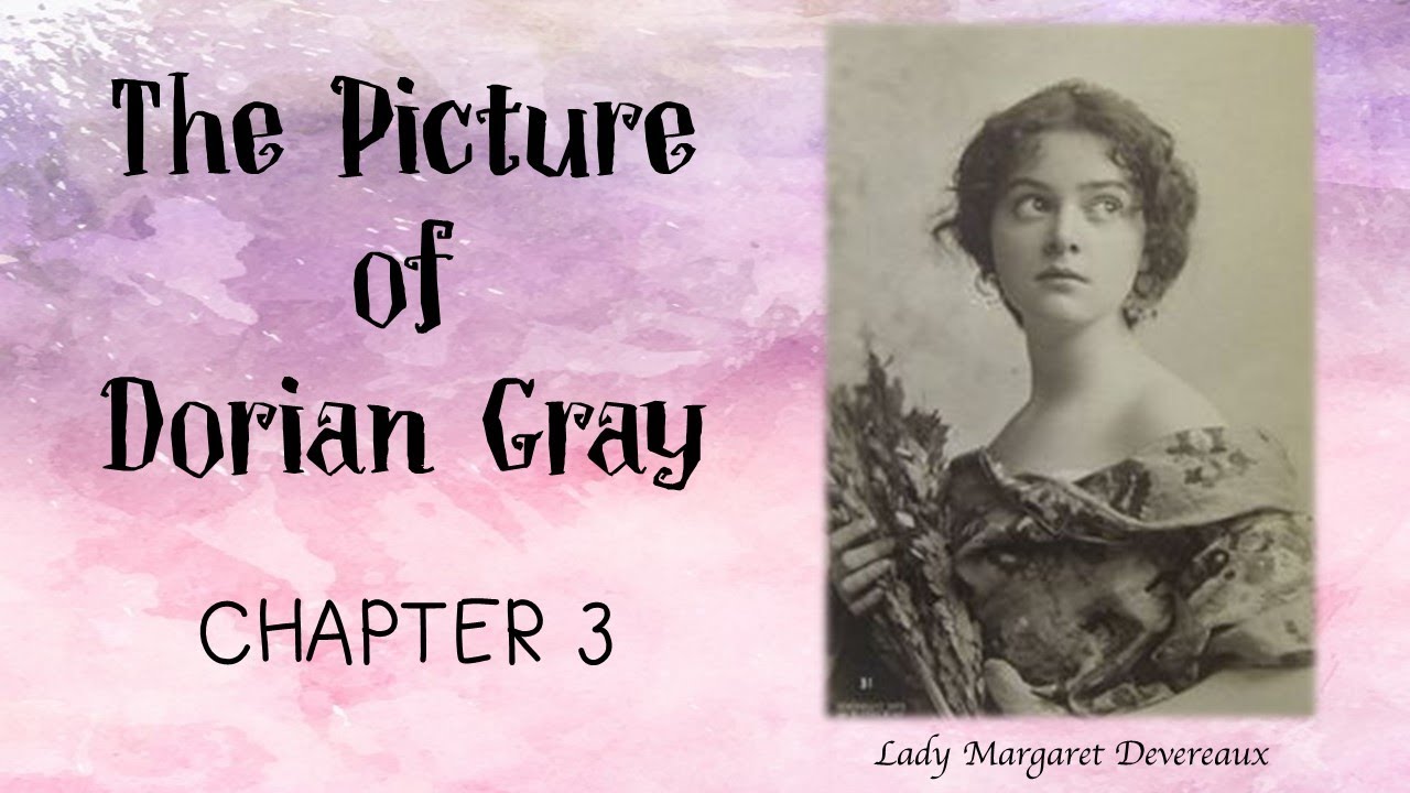 'The Picture of Dorian Gray': Chapter 3 Summary and Analysis