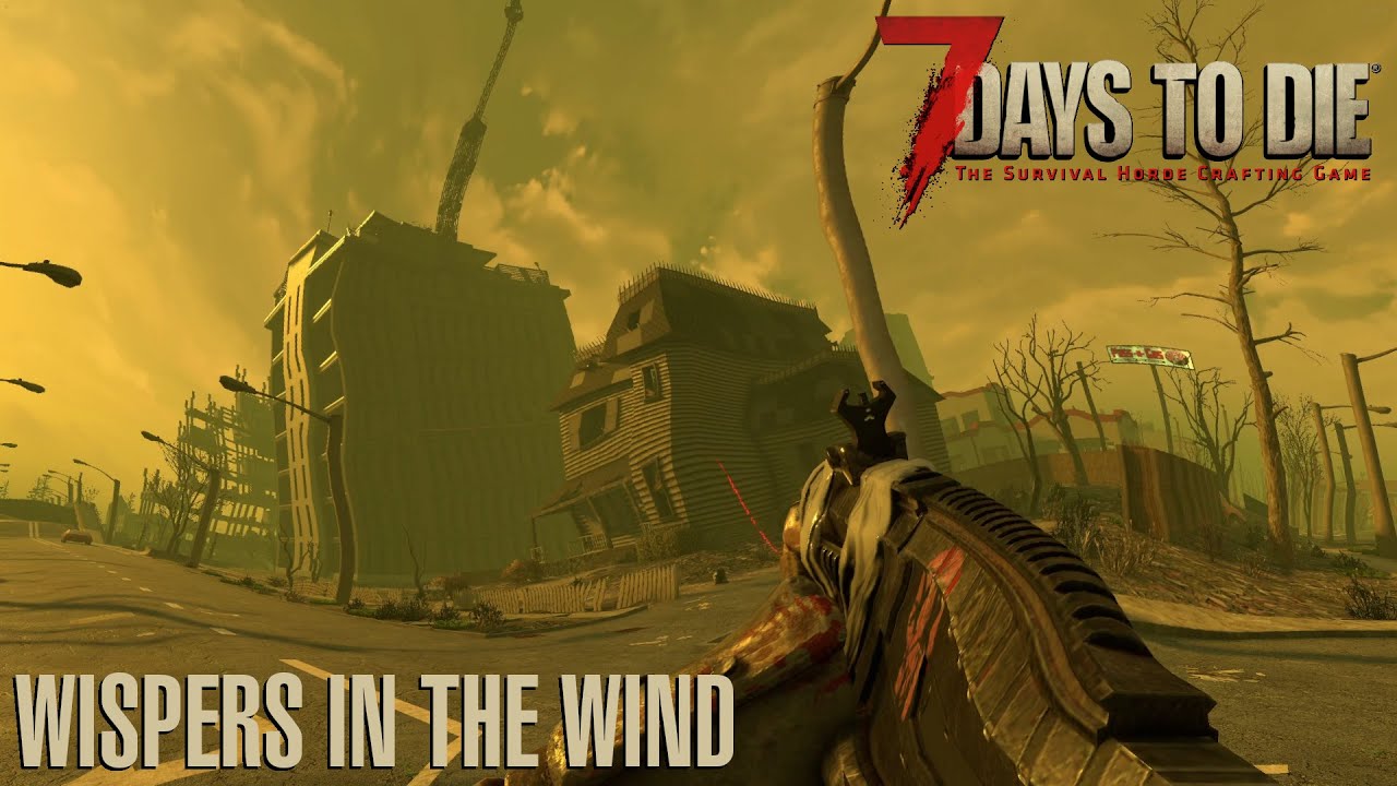 7 Days To Die (V 2.5) - Dead Wasteland