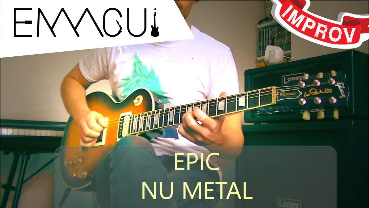 Epic Melodious Nu Metal improv by emmgui