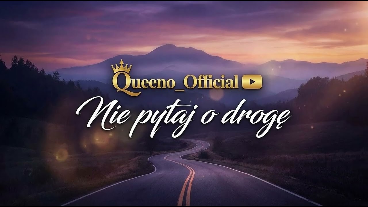 Nie pytaj o droge -Queeno_Official Music