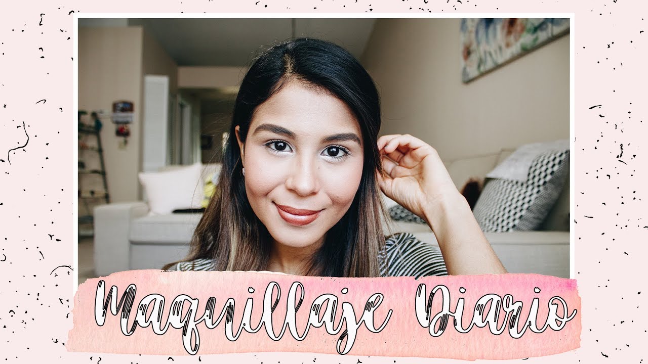 MAQUILLAJE DIARIO | Natural y Sencillo