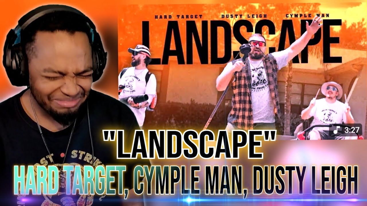 Hard Target x Dusty Leigh x Cymple Man - Landscape | First Time Reaction
