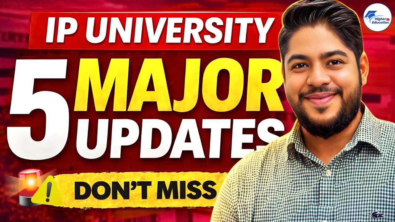 IP University 5 Major Updates 2026 | Admission, Exams, Counselling