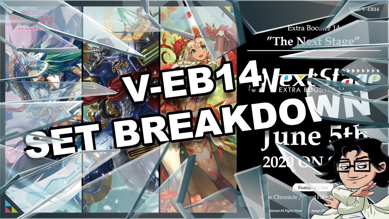 The Next Stage - Set Breakdown (V-EB14)