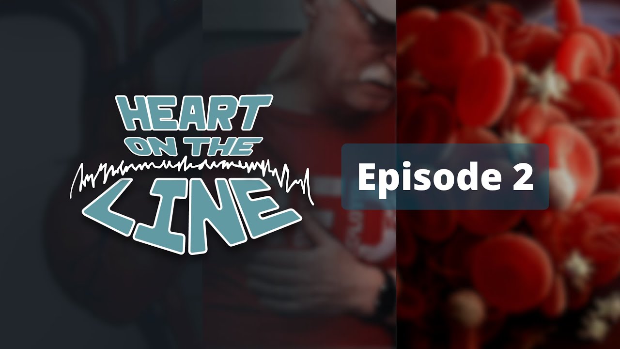 Heart on the Line | Episode 2