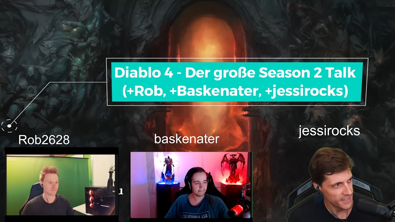Diablo 4: Der große Season 2 Talk mit @Rob2628 , @Baskenater  & jessirocks