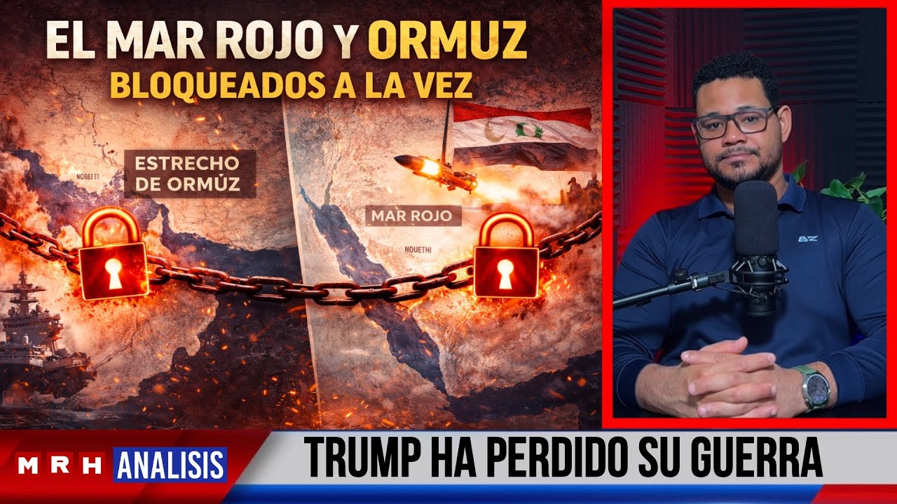 La pesadilla de Washington, Ormuz y el Mar Rojo Cerrados: El Doble Golpe Estratégico mortal