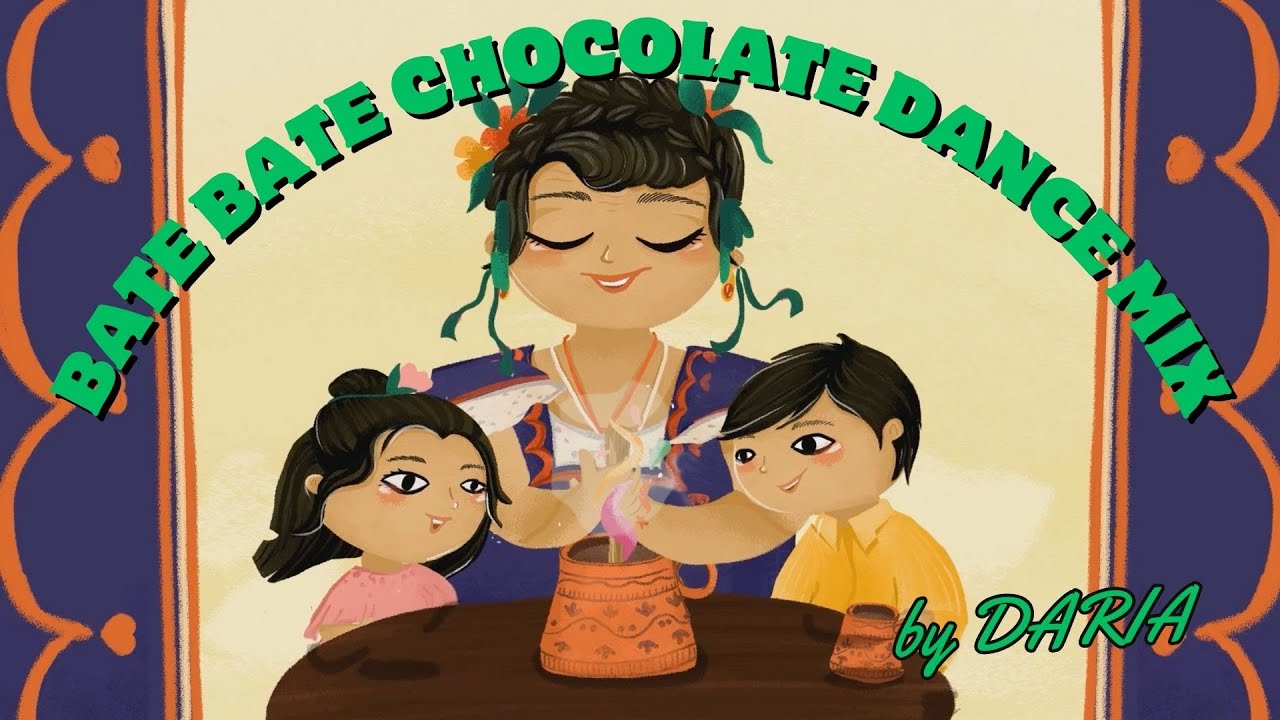 Favorite Kids Folk Songs - Bate Bate Chocolate - Dance Mix Version