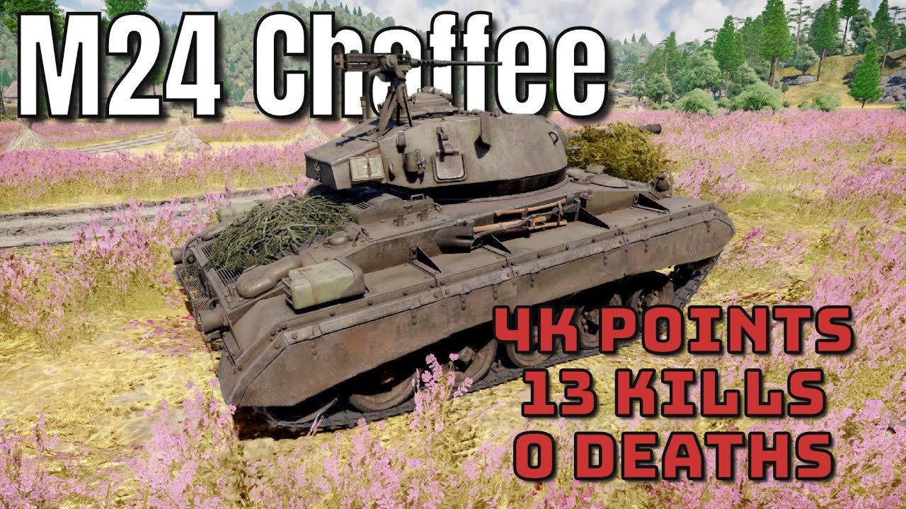 M24 Chaffee - 4k Points - 13 kills - 0 Deaths - RB - War Thunder