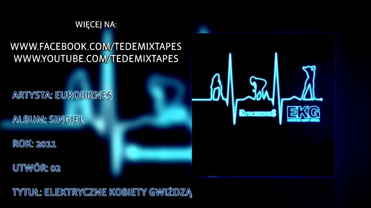 Eurobiznes - Elektryczne Kobiety Gwiżdżą