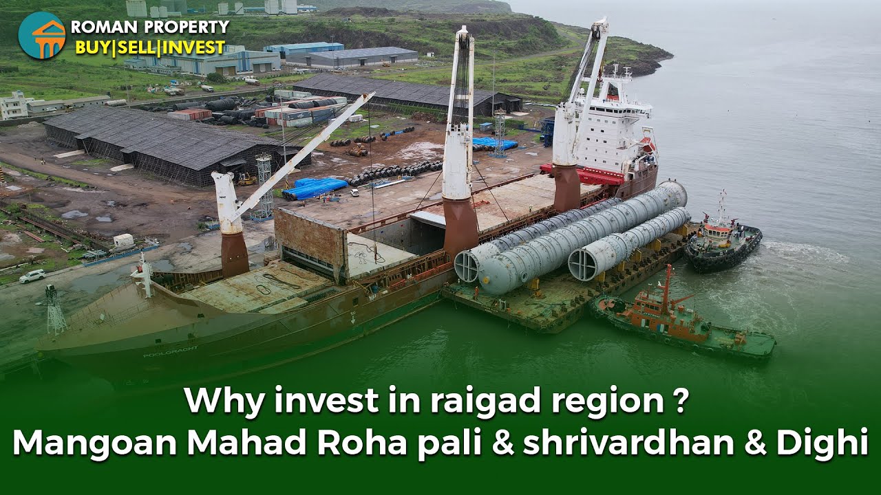 Why Invest In DIGHI PORT Raigad Region ? #Mangoav #Mahad #Roha #pali #shrivardhan #maharashtra