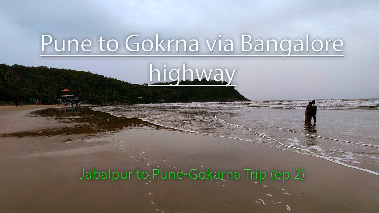 Pune to Gokarna via Banglore highway | Jabalpur to Pune-Gokarna Road trip part-2 | Full night drive