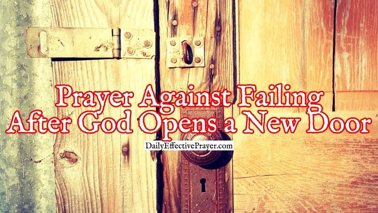 Prayer Against Failing After God Opens a New Door For You | Open Door Prayer