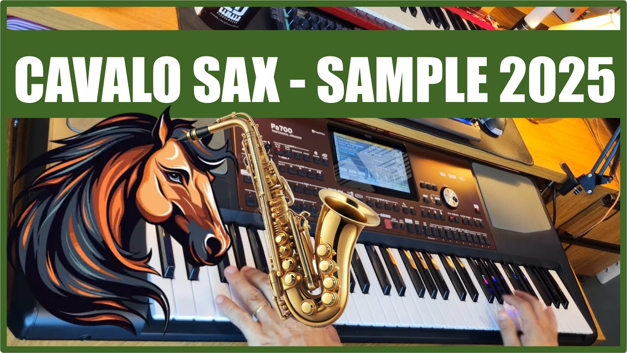 CAVALO SAX 🎷- SAMPLE 2025 - TECLADOS KORG-PA🎹 #2025
