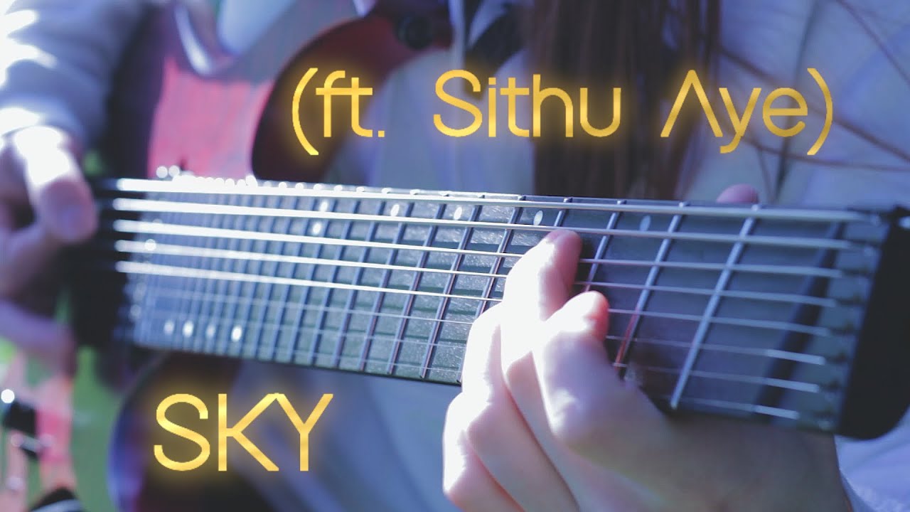 Lulu de la Rosa - Sky (ft Sithu Aye)