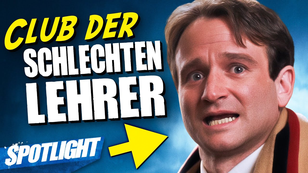 Warum Filme Schule RUINIEREN - Club der SCHLECHTEN LEHRER