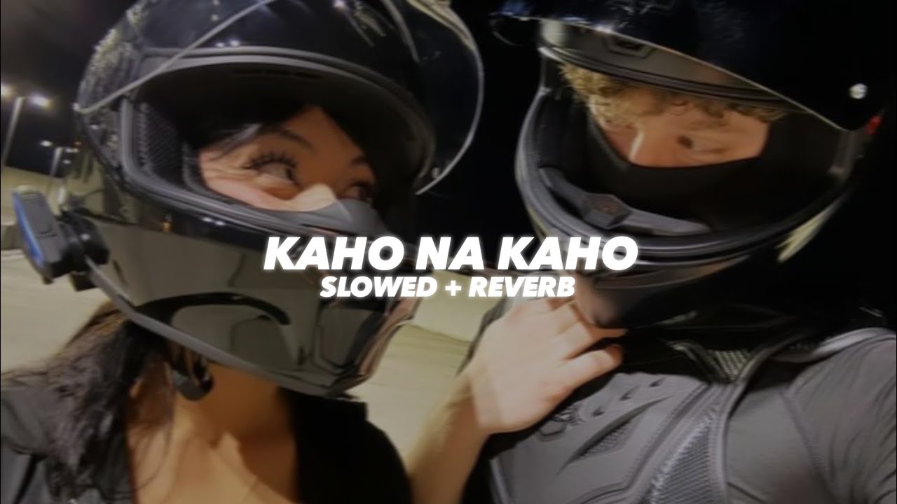Kaho Na Kaho (Slowed And Reverb) Emraan Hashmi &ldquo;From Murder&rdquo;