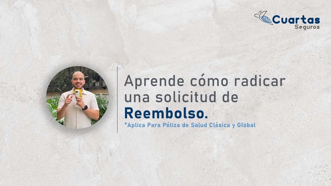 Reembolso ESPECIALISTAS poliza GLOBAL y CLASICA SURA paso a paso para solicitarlo (2026)