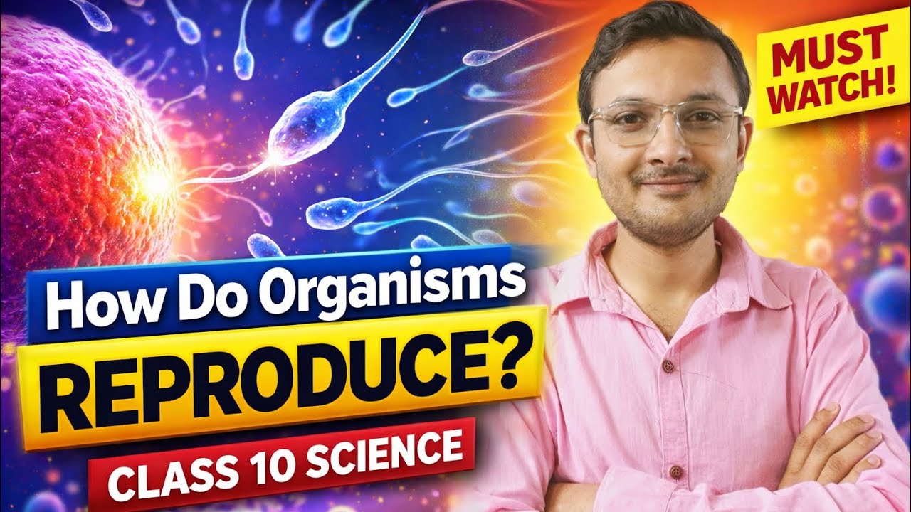 How Do Organisms Reproduce? | Easy Explanation | Class 10 Biology #Class10Biology