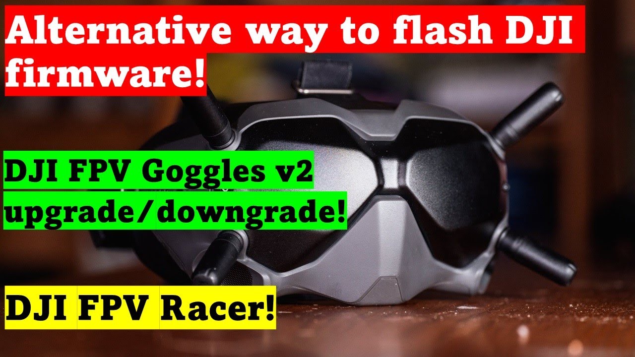 Flash DJI Goggles v2 Firmware | Drone-Hacks