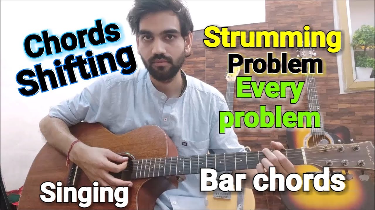 Beginners Starting problems -Trick-Chords shifting,Strumming,singing-Learning Guitar From Youtube???